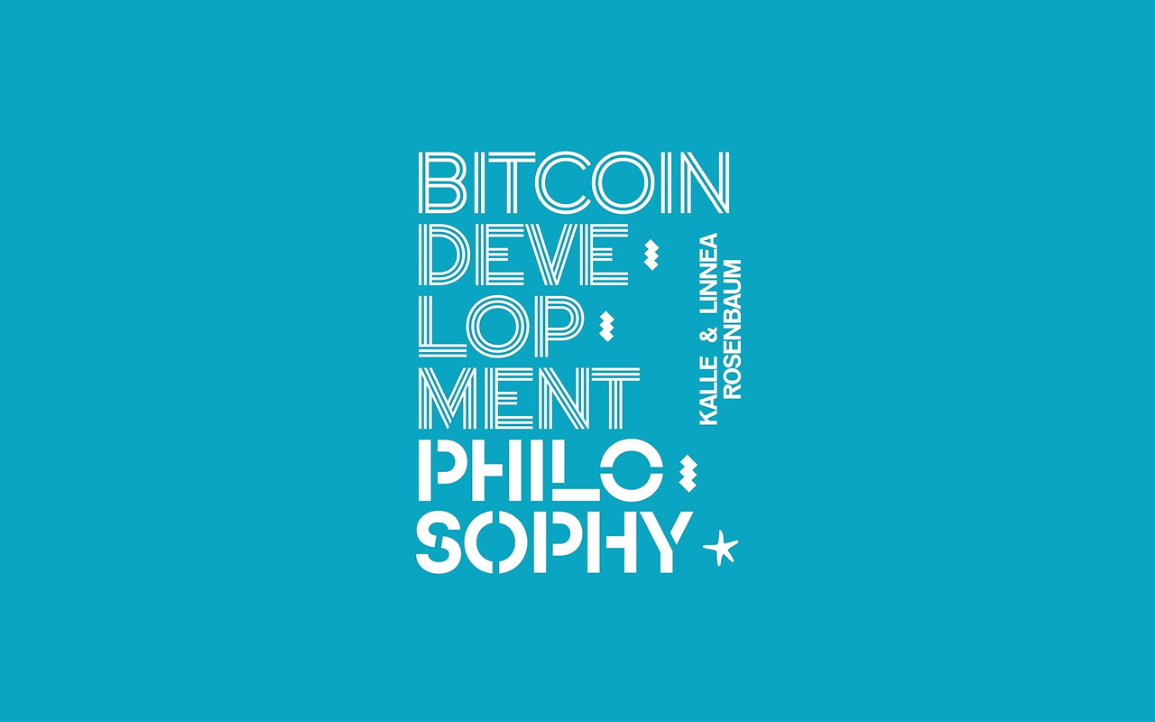 Bitcoin Development Philosophy